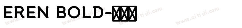 EREN BOLD字体转换